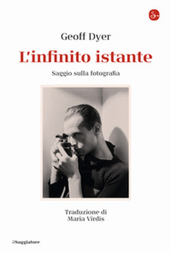 L'infinito istante. Saggio sulla fotografia - Librerie.coop L'infinito istante. Saggio sulla fotografia - Librerie.coop