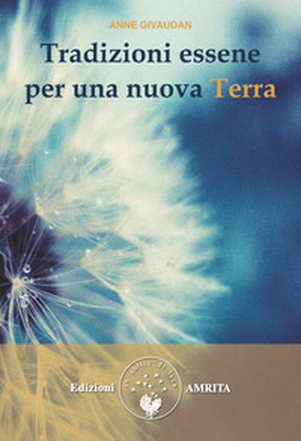 Tradizioni essene per una nuova Terra - Librerie.coop Tradizioni essene per una nuova Terra - Librerie.coop