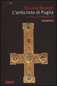 L'Anticristo di Puglia. La vita di Federico II - Librerie.coop L'Anticristo di Puglia. La vita di Federico II - Librerie.coop