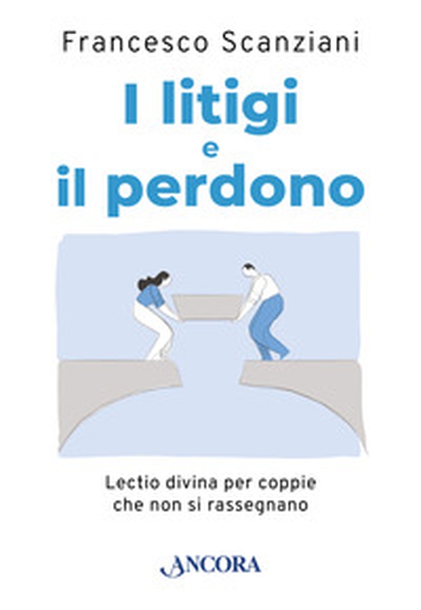 I litigi e il perdono. Lectio divina per coppie che non si rassegnano - Librerie.coop I litigi e il perdono. Lectio divina per coppie che non si rassegnano - Librerie.coop