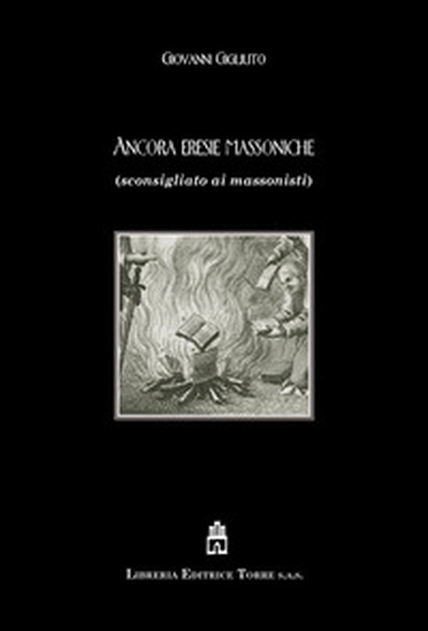 Ancora eresie massoniche (sconsigliato ai massonisti) - Librerie.coop Ancora eresie massoniche (sconsigliato ai massonisti) - Librerie.coop