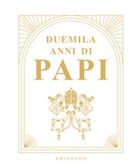 Duemila anni di Papi - Librerie.coop Duemila anni di Papi - Librerie.coop