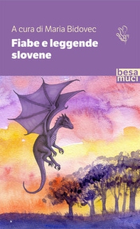 Fiabe e leggende slovene - Librerie.coop