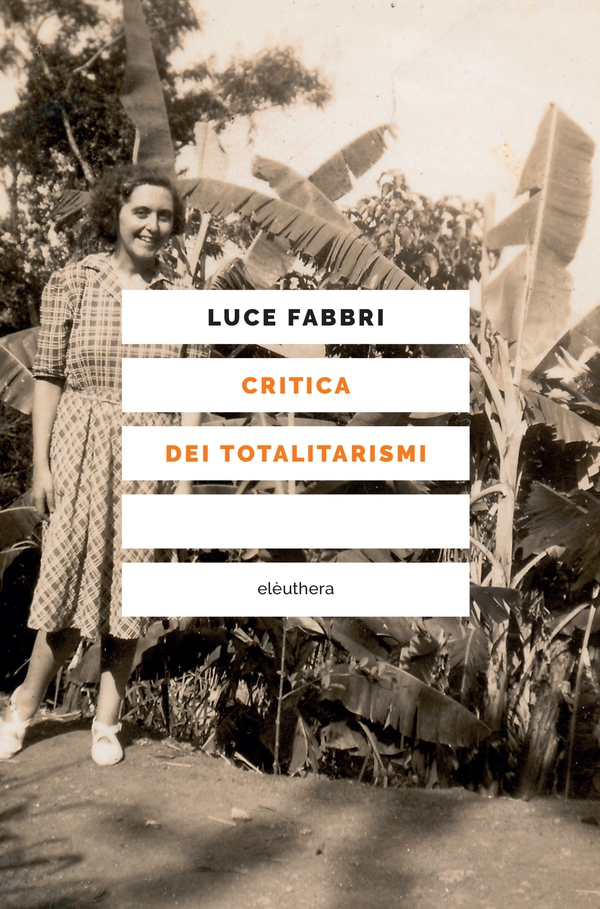 Critica dei totalitarismi - Librerie.coop Critica dei totalitarismi - Librerie.coop