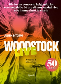 Woodstock live. 50 anni - Librerie.coop