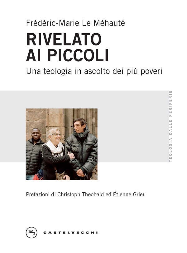 RIVELATO AI PIU' PICCOLI. UNA TEOLOGIA IN ASCOLTO DEI PIU' POVERI - Librerie.coop RIVELATO AI PIU' PICCOLI. UNA TEOLOGIA IN ASCOLTO DEI PIU' POVERI - Librerie.coop