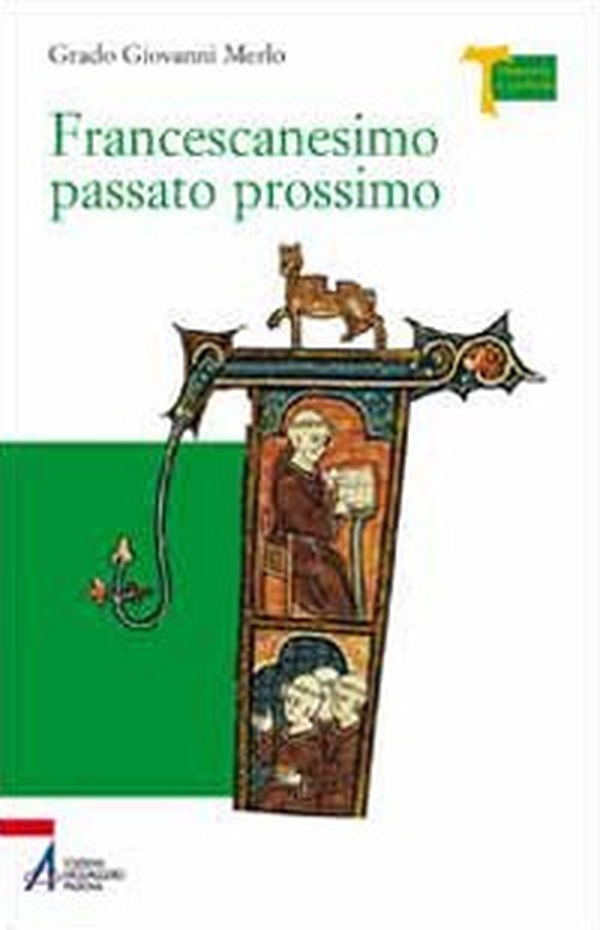 Francescanesimo passato prossimo - Librerie.coop Francescanesimo passato prossimo - Librerie.coop
