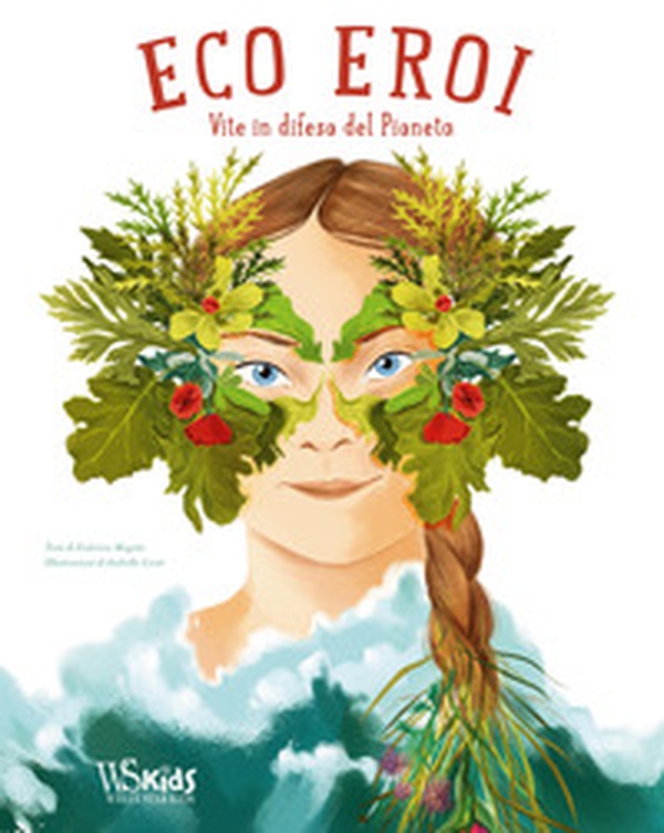 Ecoeroi. Vite in difesa del pianeta - Librerie.coop Ecoeroi. Vite in difesa del pianeta - Librerie.coop