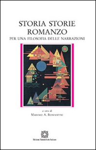 Storia storie romanzo per una filosofia delle narrazioni - Librerie.coop