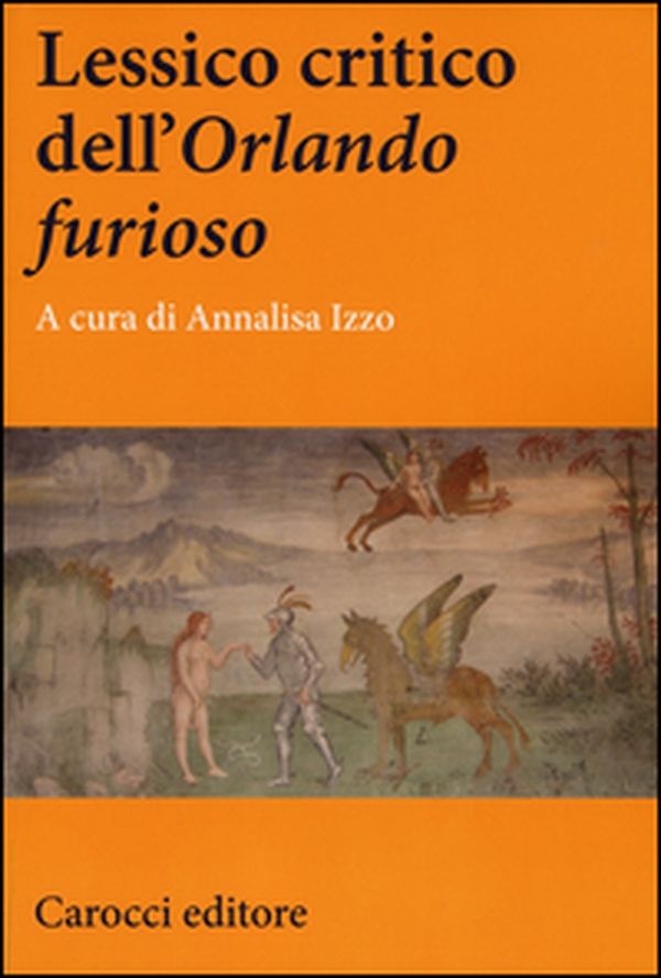 Lessico critico dell'«Orlando furioso» - Librerie.coop Lessico critico dell'«Orlando furioso» - Librerie.coop