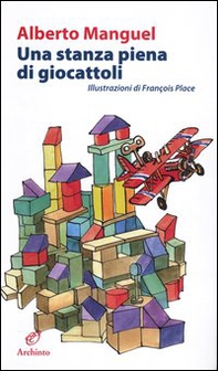 Una stanza piena di giocattoli - Librerie.coop Una stanza piena di giocattoli - Librerie.coop