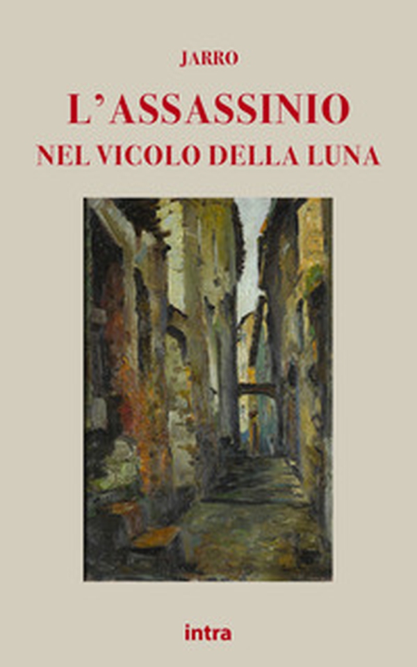 L'assassinio nel vicolo della luna - Librerie.coop L'assassinio nel vicolo della luna - Librerie.coop