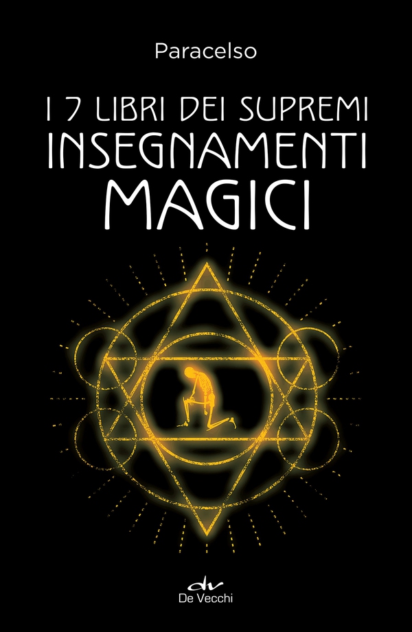 I 7 libri dei supremi insegnamenti magici - Librerie.coop I 7 libri dei supremi insegnamenti magici - Librerie.coop