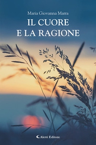 Il cuore e la ragione - Librerie.coop