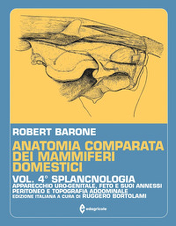 Anatomia comparata dei mammiferi domestici - Vol. 4 - Librerie.coop Anatomia comparata dei mammiferi domestici - Vol. 4 - Librerie.coop