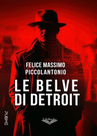 Le belve di Detroit - Librerie.coop