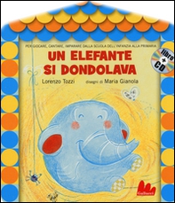 Un elefante si dondolava - Librerie.coop Un elefante si dondolava - Librerie.coop