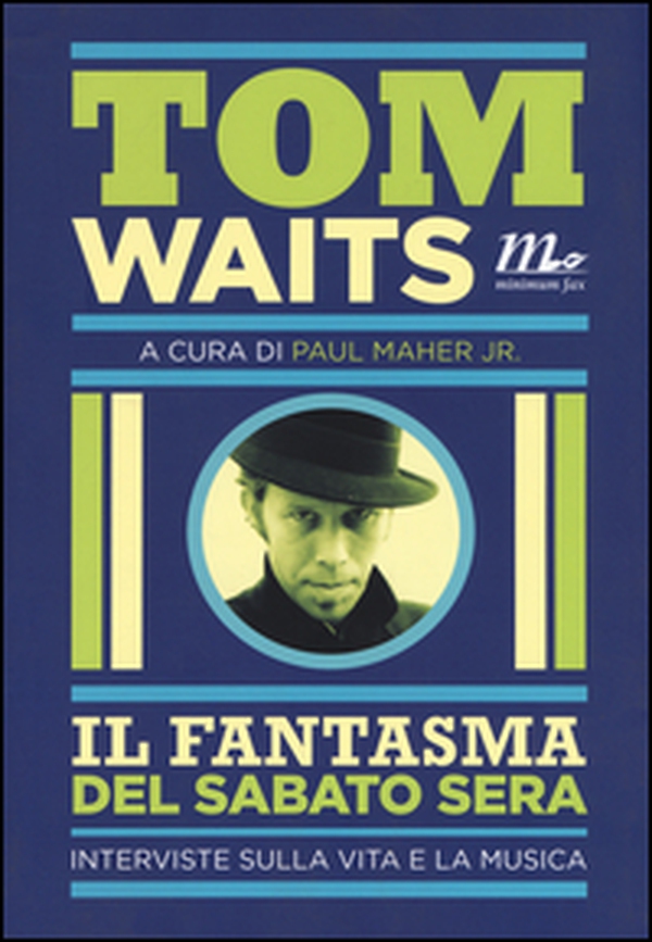 Il fantasma del sabato sera. Interviste sulla vita e la musica - Librerie.coop Il fantasma del sabato sera. Interviste sulla vita e la musica - Librerie.coop