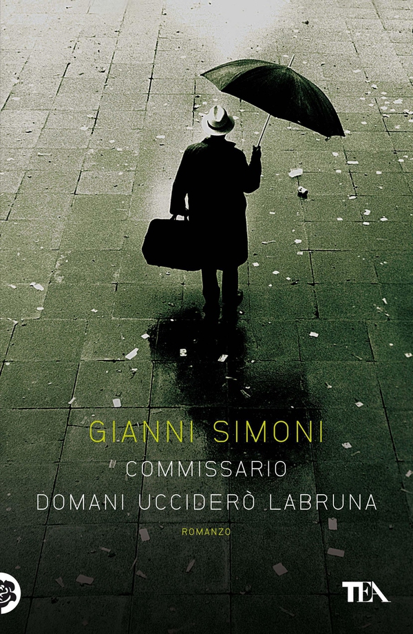 Commissario domani ucciderò Labruna - Librerie.coop Commissario domani ucciderò Labruna - Librerie.coop