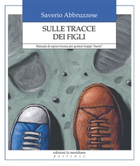 Sulle tracce dei figli - Librerie.coop