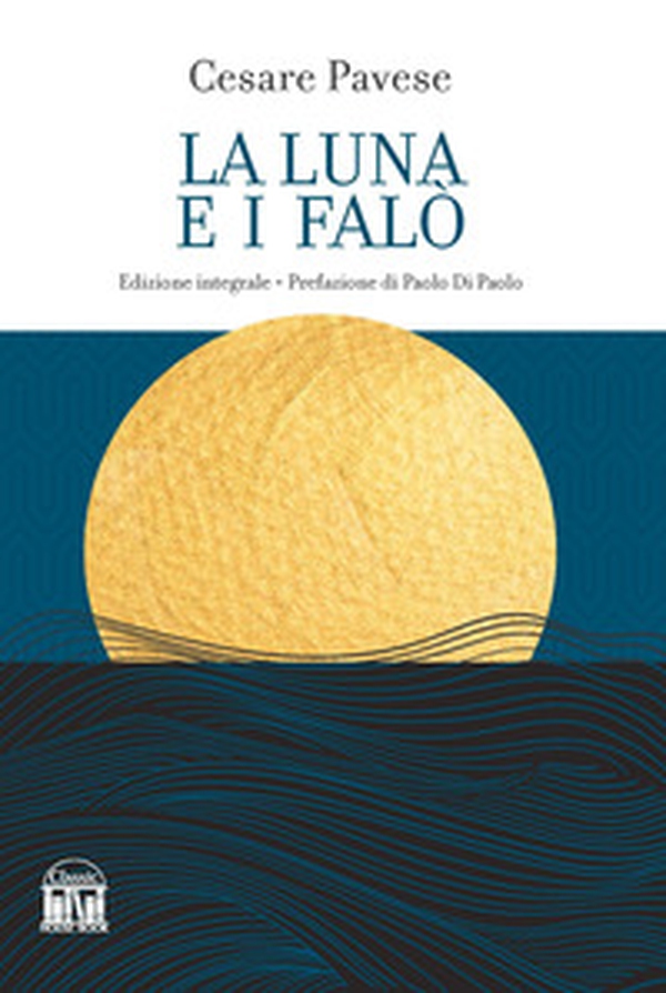 La luna e i falò - Librerie.coop La luna e i falò - Librerie.coop