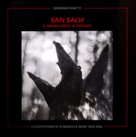 San Salvi. Il manicomio di Firenze. Fofotografie in bianco e nero 1972-1976 - Librerie.coop