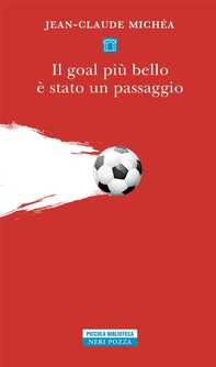 Il goal più bello è stato un passaggio - Librerie.coop