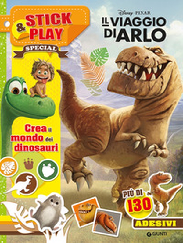 Il viaggio di Arlo. Crea il mondo dei dinosauri. Stick & play. Con adesivi - Librerie.coop Il viaggio di Arlo. Crea il mondo dei dinosauri. Stick & play. Con adesivi - Librerie.coop