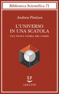 L'universo in una scatola. Una nuova storia del cosmo - Librerie.coop L'universo in una scatola. Una nuova storia del cosmo - Librerie.coop