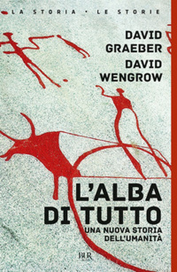 L'alba di tutto. Una nuova storia dell'umanità - Librerie.coop L'alba di tutto. Una nuova storia dell'umanità - Librerie.coop