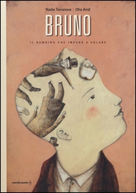 Bruno. Il bambino che imparò a volare - Librerie.coop
