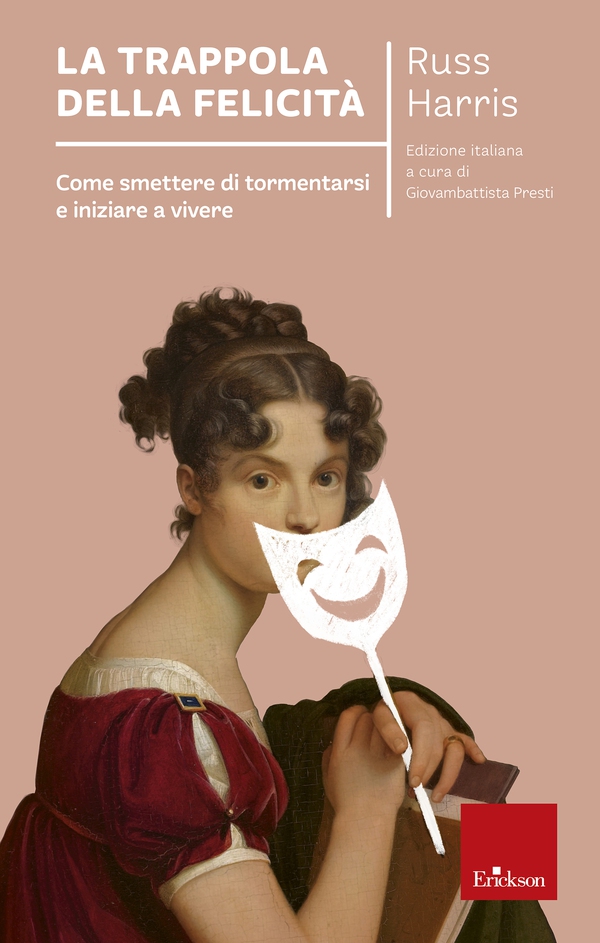 La trappola della felicità - Librerie.coop La trappola della felicità - Librerie.coop