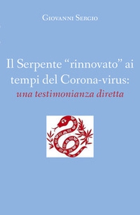 Il serpente «rinnovato» ai tempi del corona-virus: una testimonianza diretta - Librerie.coop