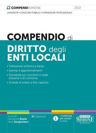 Compendio di diritto degli enti locali. Trattazione sintetica e facile. Esempi e approfondimenti. Domande più ricorrenti in sede d'esame o di concorso. Schede di sintesi a fine capitolo - Librerie.coop Compendio di diritto degli enti locali. Trattazione sintetica e facile. Esempi e approfondimenti. Domande più ricorrenti in sede d'esame o di concorso. Schede di sintesi a fine capitolo - Librerie.coop