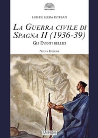 La guerra civile di Spagna (1936-39) - Vol. 2 - Librerie.coop