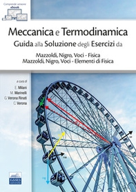 Meccanica e Termodinamica. Guida alla Soluzione degli Esercizi da Mazzoldi, Nigro, Voci - Fisica e Mazzoldi, Nigro, Voci - Elementi di Fisica - Librerie.coop