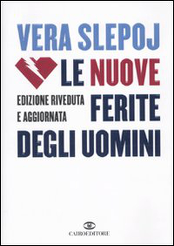 Le nuove ferite degli uomini - Librerie.coop Le nuove ferite degli uomini - Librerie.coop