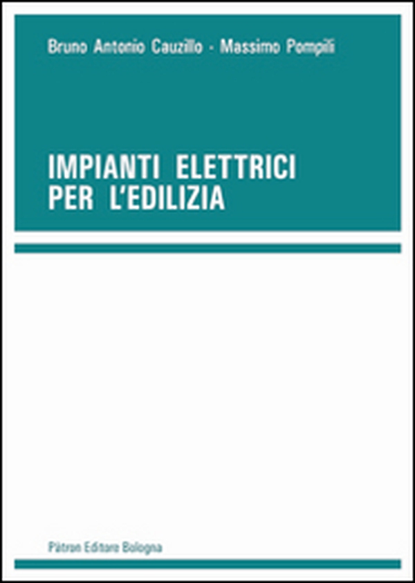 Impianti elettrici per l'edilizia - Librerie.coop Impianti elettrici per l'edilizia - Librerie.coop