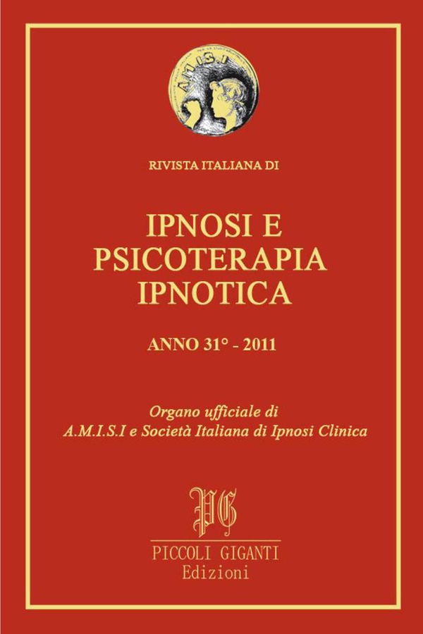 Rivista Italiana di Ipnosi e Psicoterapia Ipnotica - Anno 31° 2011 - Librerie.coop Rivista Italiana di Ipnosi e Psicoterapia Ipnotica - Anno 31° 2011 - Librerie.coop