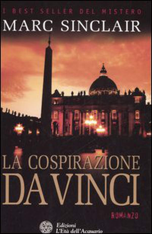 La cospirazione Da Vinci - Librerie.coop La cospirazione Da Vinci - Librerie.coop