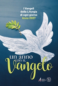 Un anno con il Vangelo. I Vangeli della liturgia di ogni giorno. Anno 2027 - Librerie.coop