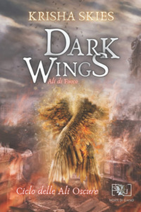 Dark wings. Ali di fuoco - Librerie.coop Dark wings. Ali di fuoco - Librerie.coop