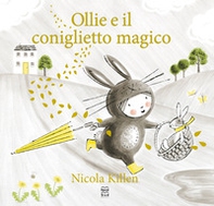 Ollie e il coniglietto magico - Librerie.coop