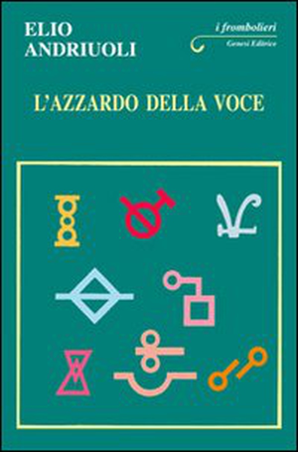 L'azzardo della voce - Librerie.coop L'azzardo della voce - Librerie.coop