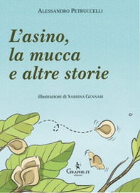 L'asino, la mucca e altre storie - Librerie.coop