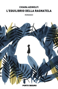 L'equilibrio della ragnatela - Librerie.coop