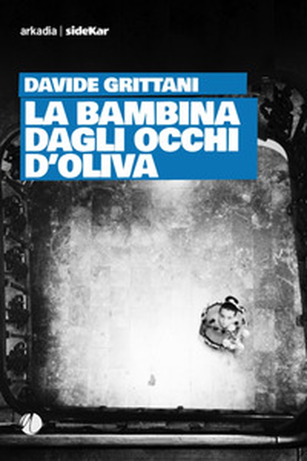 La bambina dagli occhi d'oliva - Librerie.coop La bambina dagli occhi d'oliva - Librerie.coop