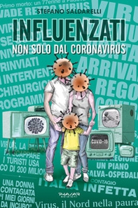 Influenzati. Non solo dal Coronavirus - Librerie.coop