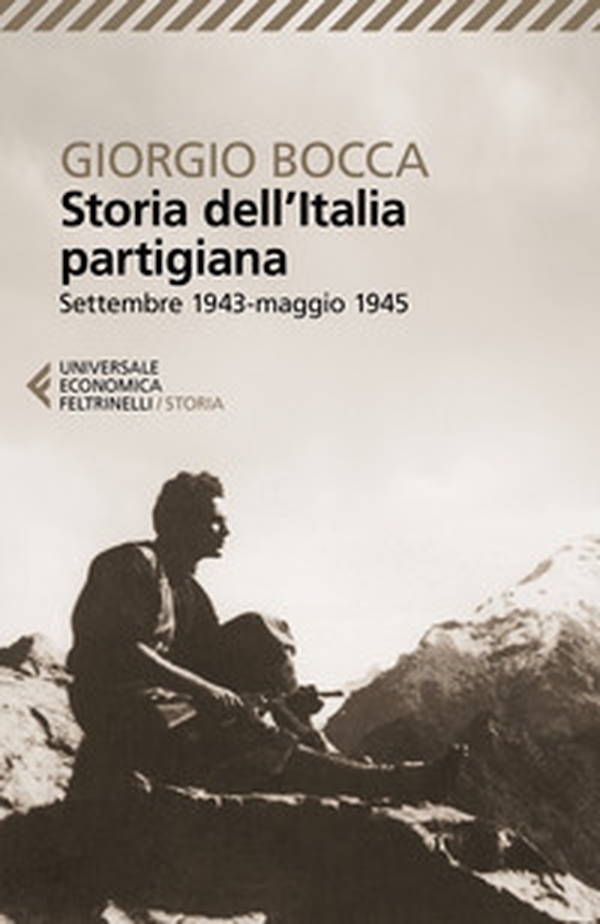 Storia dell'Italia partigiana - Librerie.coop Storia dell'Italia partigiana - Librerie.coop