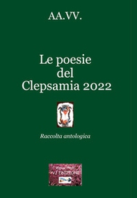 Le poesie del Clepsamia 2022 - Librerie.coop